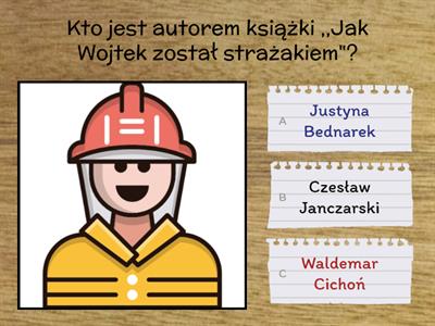 Jak wojtek został strażakiem Materiały dydaktyczne