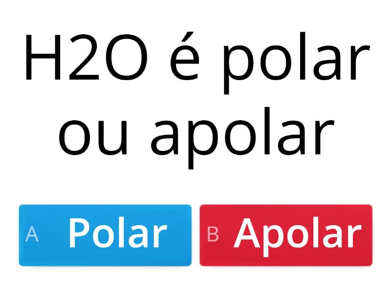 Polar Ou Apolar Quiz