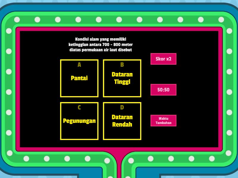 KONDISI GEOGRAFIS DAN AKTIVITAS PENDUDUK Gameshow Quiz