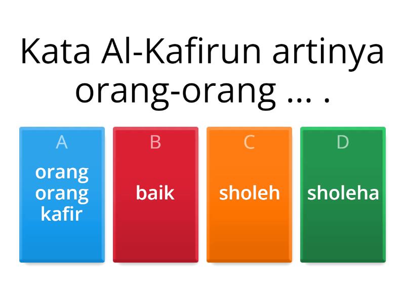 Belajar Surah Al Kafirun Kelas 6 Quiz