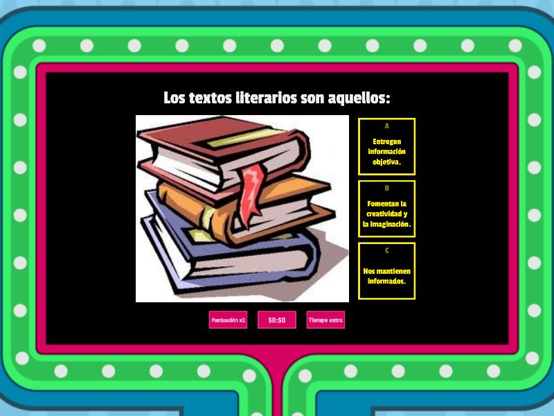 TEXTOS LITERARIOS Y NO LITERARIOS Gameshow Quiz