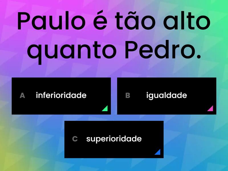 Grau Comparativo Do Adjetivo Quiz