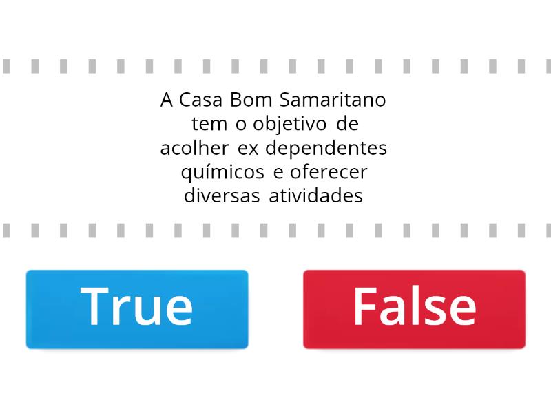 Sobre A Casa Bom Samaritano Assinale Verdadeiro Ou Falso True Or False