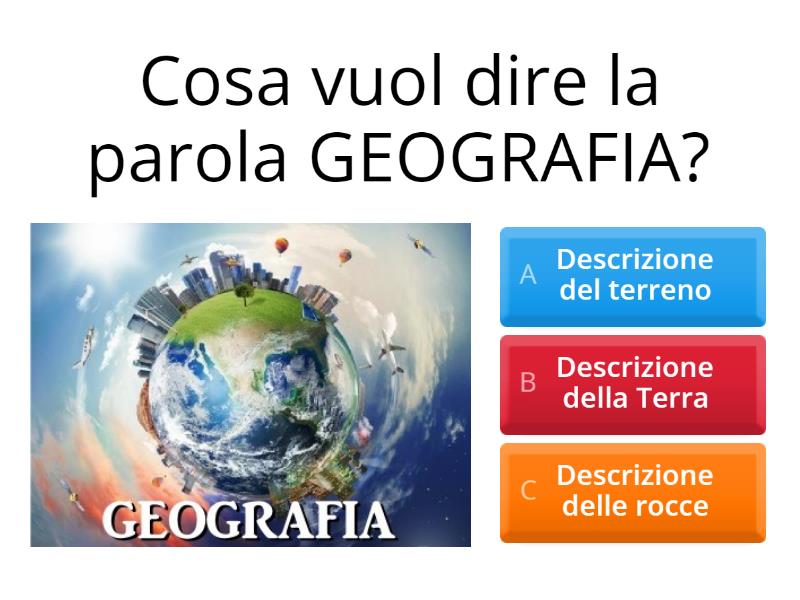 La Geografia Il Geografo E I Suoi Aiutanti Quiz