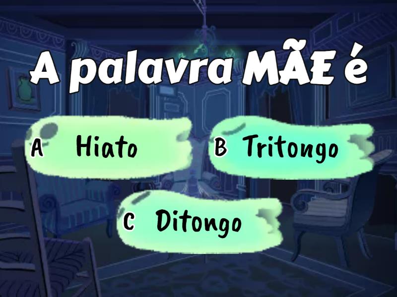 Ditongo Tritongo E Hiato Quiz