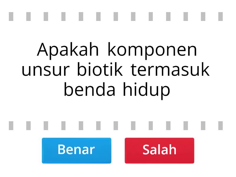 Soal Benar Salah Fase C Komponen Ekosistem Biotik Dan Abiotik