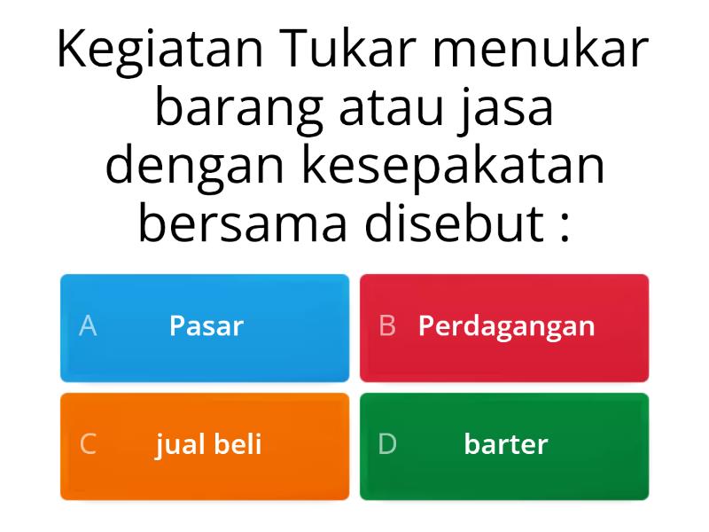 PERDAGANGAN ANTAR PULAU ATAU DAERAH DAN PERDAGANGAN INTERNASIONAL Kuis