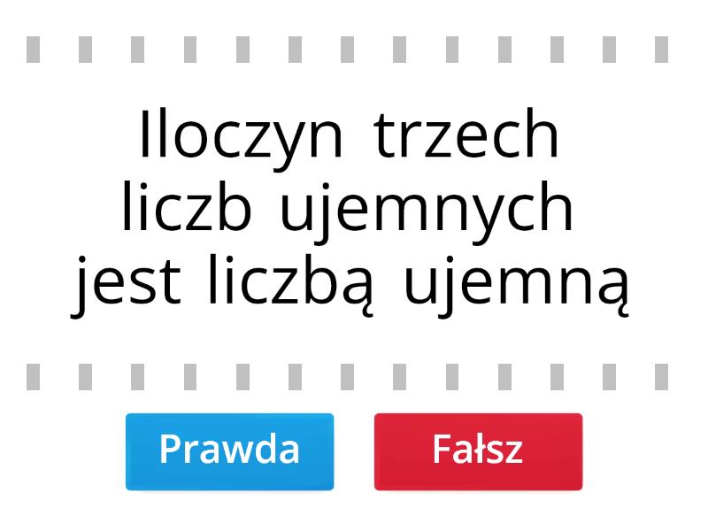 Działania na liczbach wymiernych 1 Prawda czy fałsz