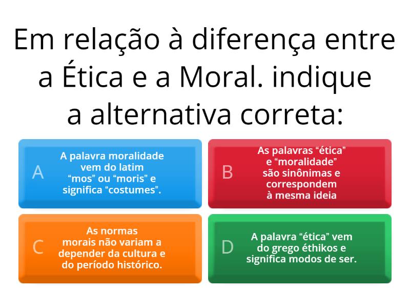 A Diferença entre a Ética e a Moral Quiz