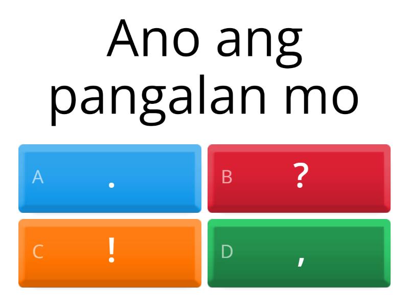 Piliin Ang Tamang Bantas Sa Mga Sumusunod Na Pangungusap Quiz