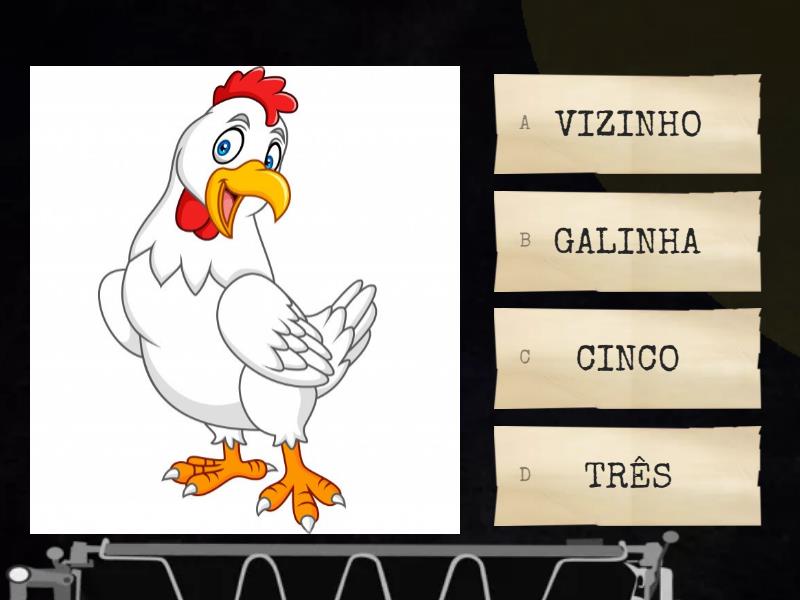 Parlenda A Galinha Do Vizinho Letra G Quiz