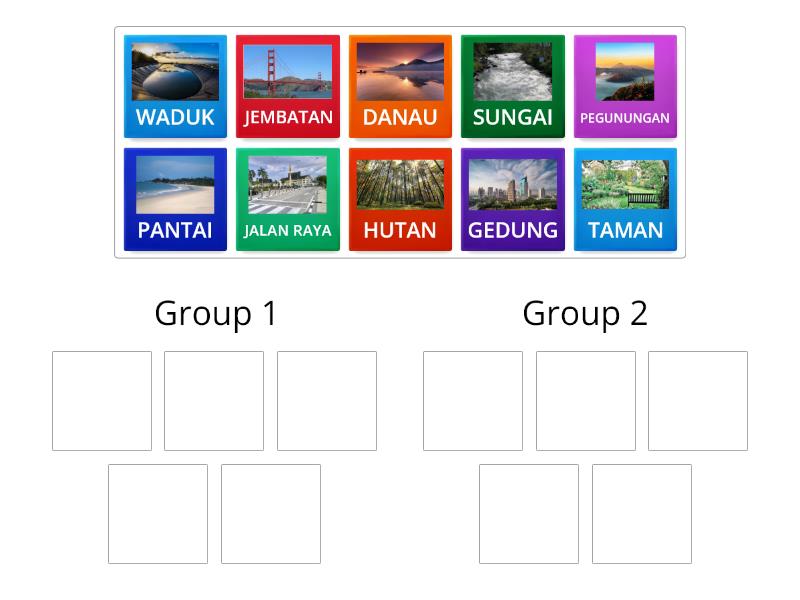 MEMBEDAKAN LINGKUNGAN ALAM DAN LINGKUNGAN BUATAN Group Sort