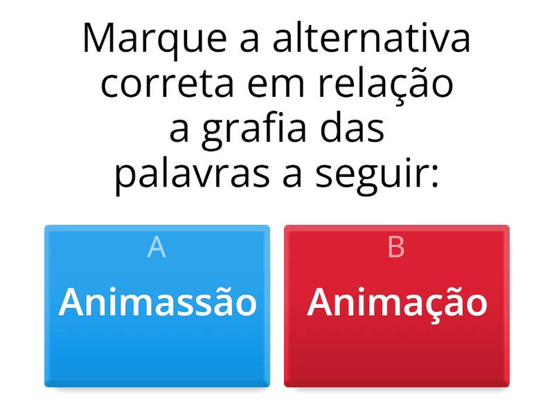 Ortografia marque a alternativa correta em relação a grafia das