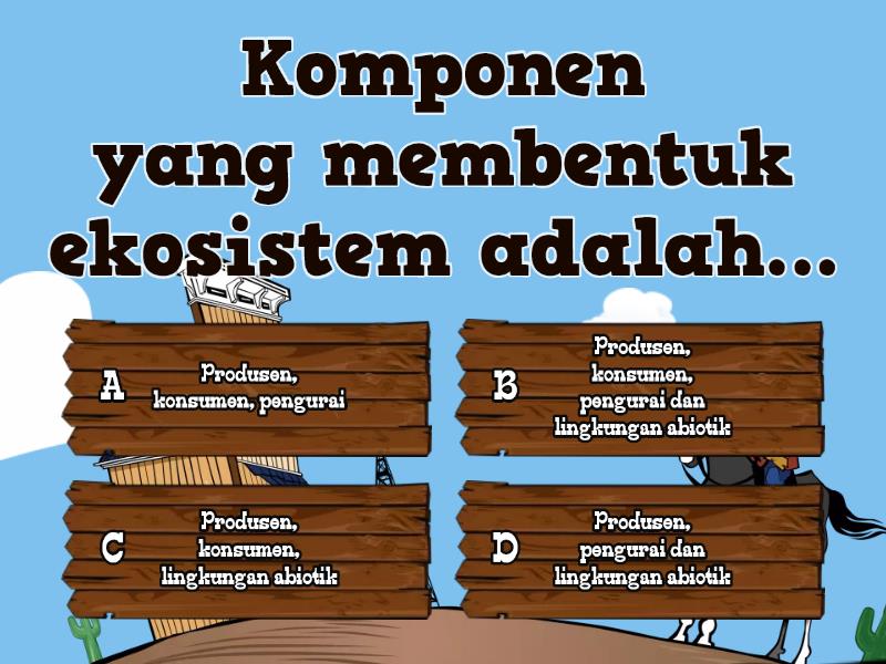 Interaksi Antar Komponen Ekosistem Quiz