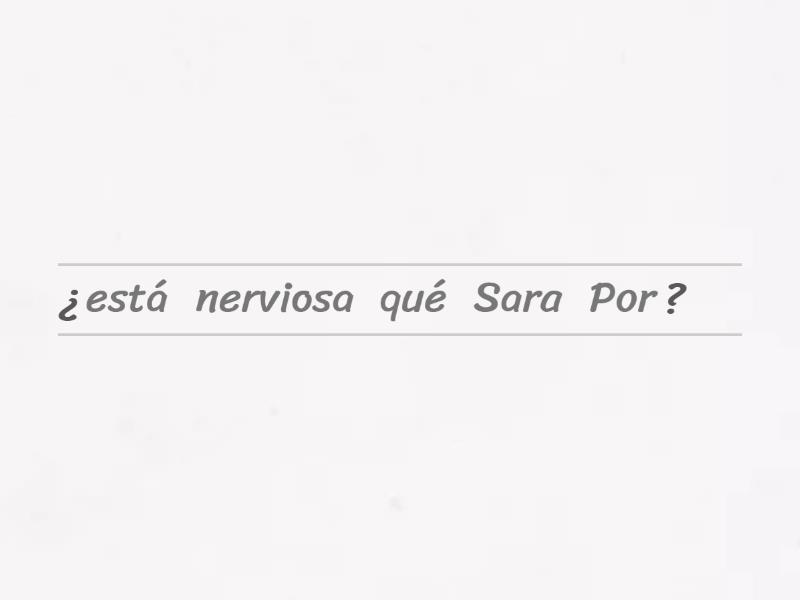 Entrenamiento Pon Las Frases Interrogaciones En Orden Unjumble