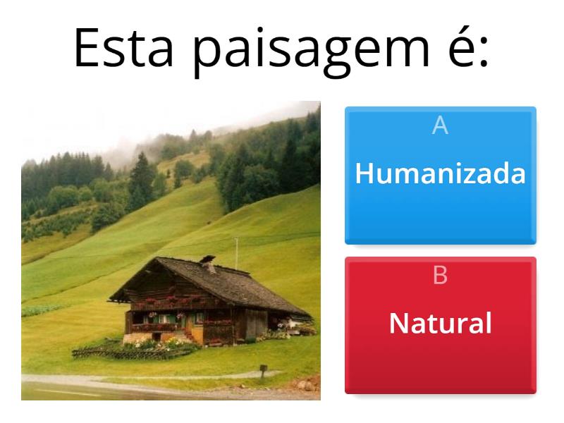 Paisagem Natural E Humanizada Quiz