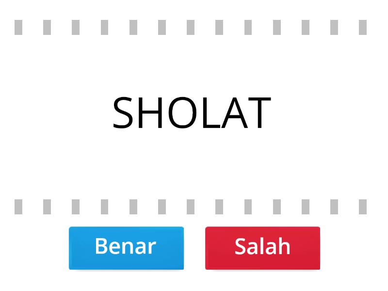 YANG TERMASUK DALAM RUKUN ISLAM True Or False