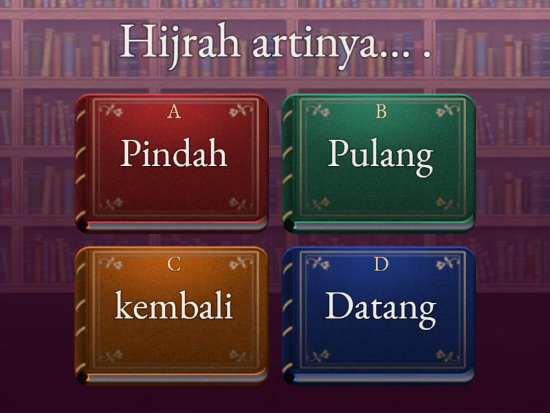 Pai Kelas Iv Bab Kisah Hijrah Nabi Muhammad Saw Quiz