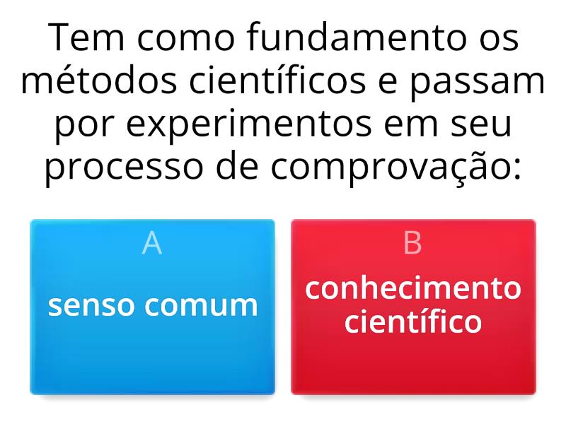 Caracter Sticas Do Senso Comum E Do Conhecimento Cient Fico Quiz