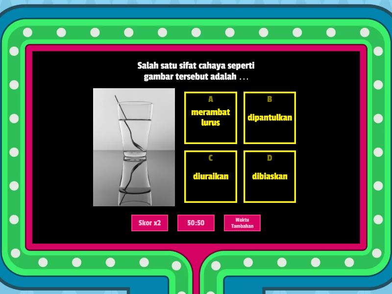 Cahaya Dan Sifat Sifat Cahaya Gameshow Quiz