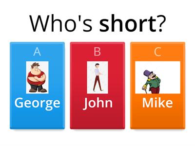 Who's tall/short/fat/thin/old/young?