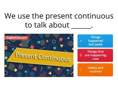 Present Continuous