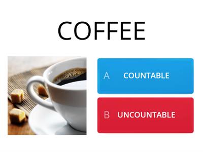 COUNTABLE AND UNCOUNTABLE NOUNS test
