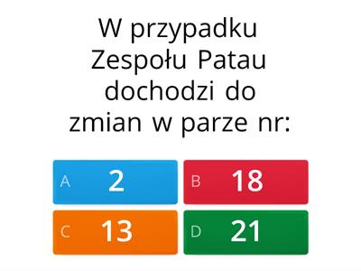 Zespół Patau - Quiz