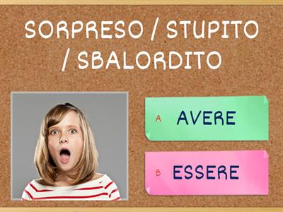 Espressioni con ESSERE / AVERE