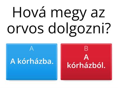 (133) Magyar nyelv: Hol? Hová? Honnan? Kivel?