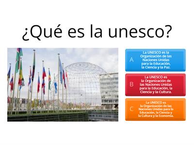 Responde las siguientes preguntas de la UNESCO