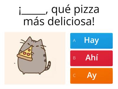 Hay, ahí o ¡ay!