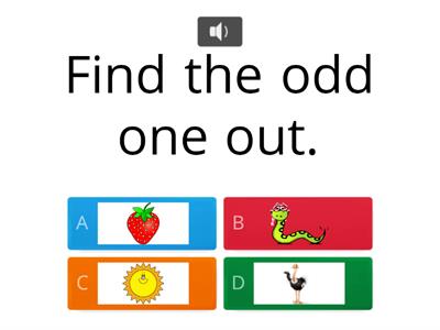 PHONICS- Find the odd one out.