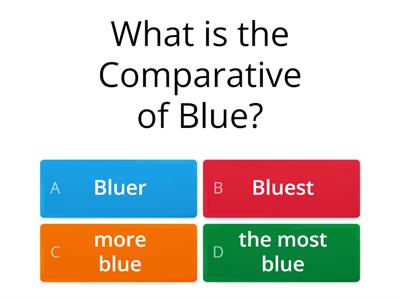 Comparatives and Superlatives