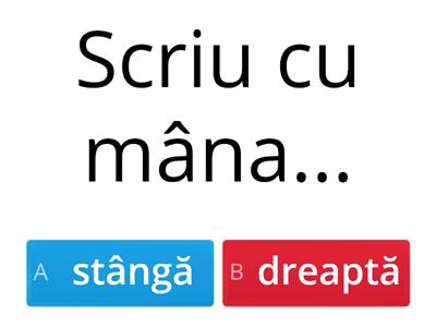 Stanga-dreapta/ față-spate/ sus-jos