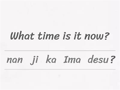 What time is it now? O'clock = Ji, Minutes = Fun/Pun