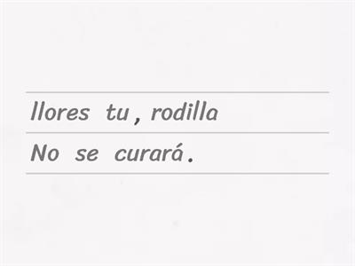 Ordena las palabras y forma la oración - Uso de la LL 