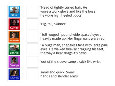 Match the character to the description - Of Mice and Men