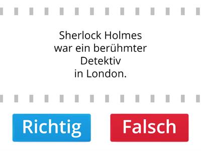 Sherlock Holmes   -   Richtig/Falsch