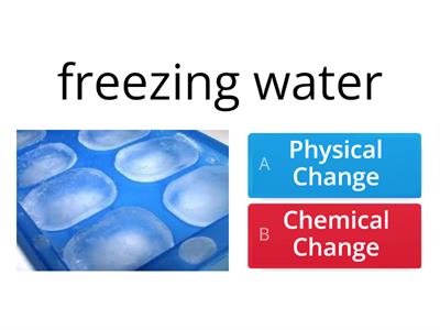  Physical or Chemical change