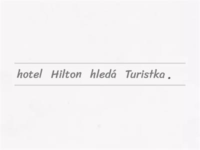Hledáme hotel Hilton :-) (ČE1L2)