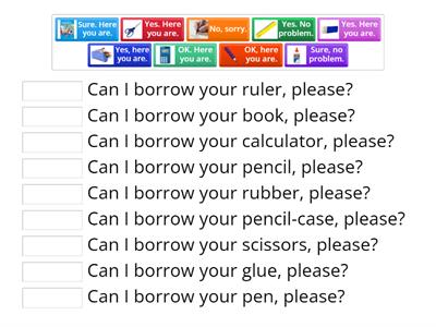 Can I borrow your ______, please?