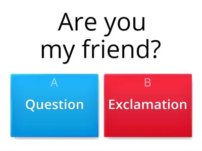 Question and exclamation sentences.