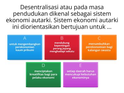 SOAL EVALUASI SEJARAH INDONESIA "KEBIJAKAN MASA PENDUDUKAN JEPANG DI INDONESIA" 