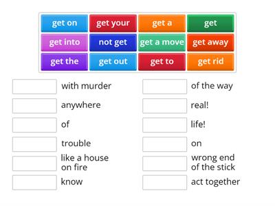 phrases with get NEW ADVANCED