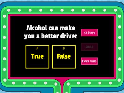 Gameshow Alcohol Physical and Social Effects True and False