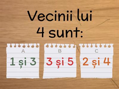 Vecinii numerelor 1-7 si numarul mai mare sau mai mic