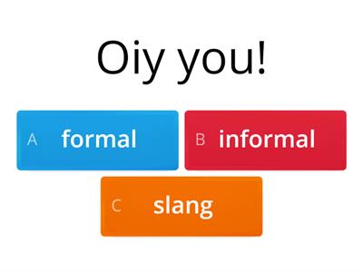formal-informal- slang