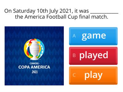 America Cup 2021  - Past Simple