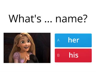 What's his / her name. His / Her name is...